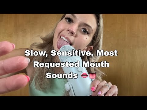 ASMR| No Talking! Most Requested Wet Sensitive & Slow Mouth Sounds/Timestamps & Slow Tapping 