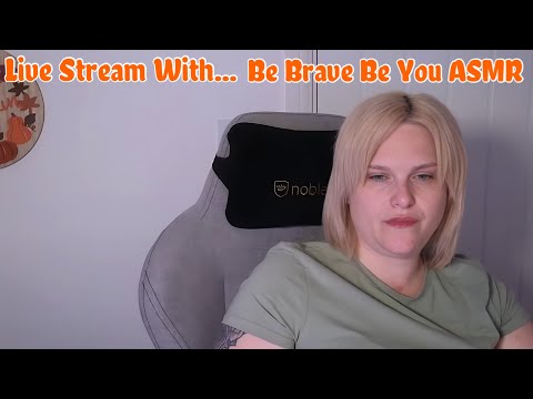 Be Brave Be You ASMR Livestream Septembers Edition