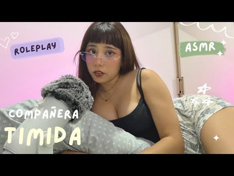 ASMR - COMPAÑERA TÍMIDA VA A DORMIR A TU CASA/ ROLEPLAY