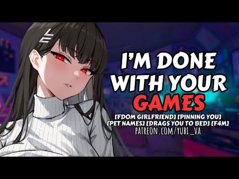 Dom Girlfriend Drags You To Bed and Pins You Down [frustrated gf x gamer addict]F4M ASMR RP