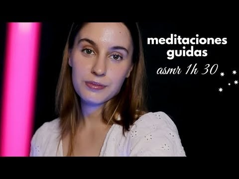 1h30 de MEDITACIONES GUIADAS 🌱 (asmr para calmar tu cuerpo)
