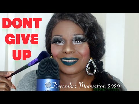 DON'T GIVE UP DECEMBER MOTIVATION ASMR CHEWING GUM