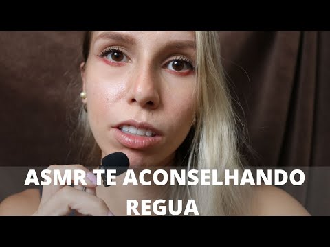 ASMR TE ACONSELHANDO REGUAS -  Bruna ASMR