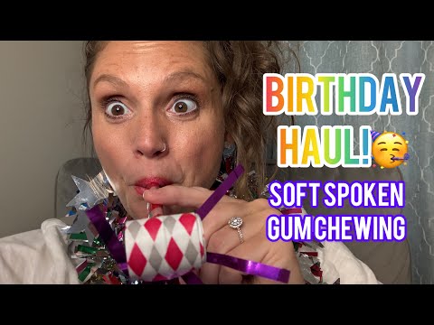 ASMR - Birthday Party Haul! Soft Spoken Gum Chewing