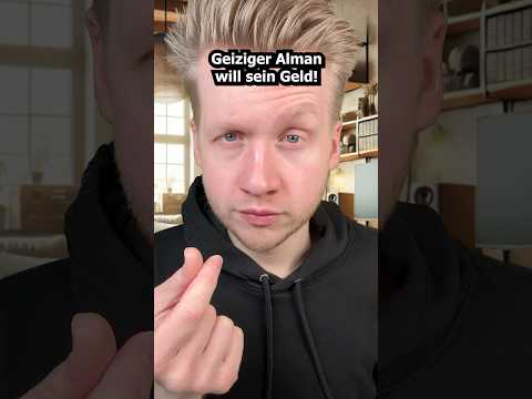 Geiziger Alman #asmr