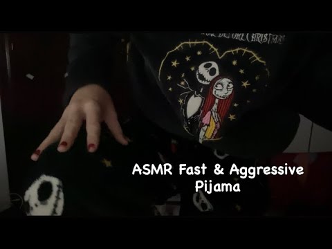 ASMR Fast & Aggressive Pijama 🥱
