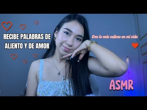 ASMR | PALABRAS DULCES, AMOROSAS Y ALENTADORAS DE TU CHICA ♥️