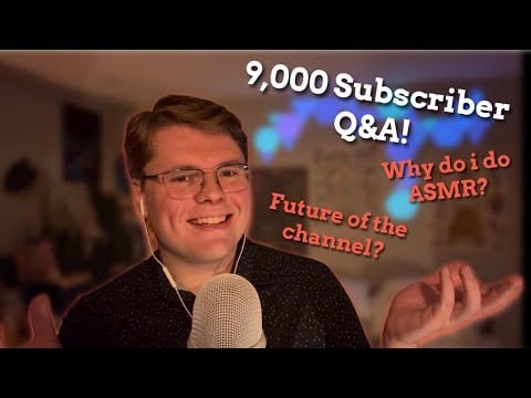 ASMR Q&A For 9,000 Subscribers! Thank You Everyone! | Eclectic ASMR
