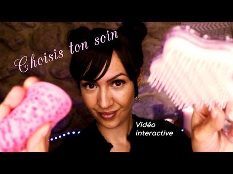 ❤️  ASMR INTERACTIF -  CHOISIS TON SOIN - brossage des cheveux ou soin visage