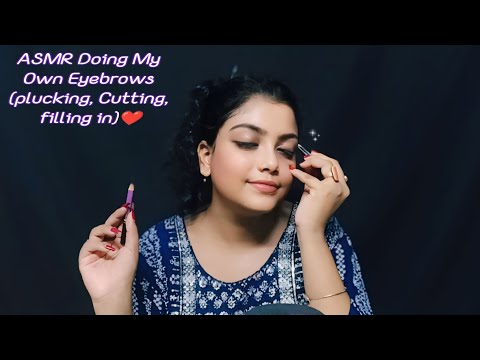 ASMR Doing My Own Eyebrows (plucking, Cutting, fillingin)❤