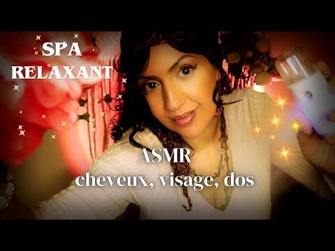 💤 ASMR SPA pour dormir - soins des cheveux , du visage, massage du dos