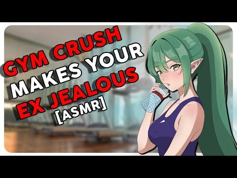 Gym Crush makes your Ex Jealous  [F4A] [ASMR] [Flirty] [Slight Humor] [Strangers to More]