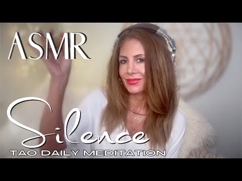 SILENCE ☯️ ASMR Tao Daily Meditation✨ DAY 261