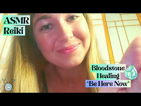 [ASMR] ~ Reiki Energy Healing ASMR | 💚Bloodstone Healing💚 | Live in the Moment Healing | Hand Sounds