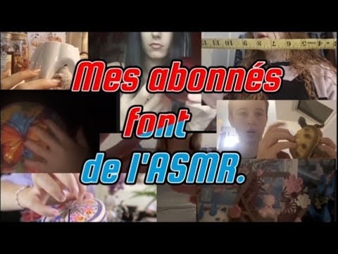 ASMR français, jeu-concours "Mes abonnés font de l'ASMR", merci pour vos votes, bonne chance !