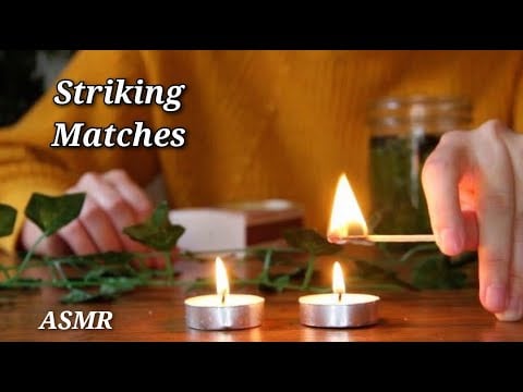20 Minutes of Striking Matches | Relax | Sleep