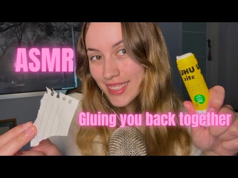 Gluing you back together | ASMR (whispered and slightly fast)