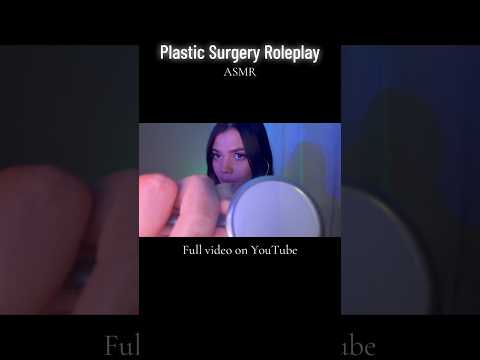 Medical ASMR Roleplay 🏥🩺 (Plastic Surgery) #tingles #mouthwhisper #mouthsounds #relax #visual