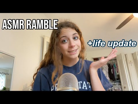 ASMR Ramble+life update- why I haven’t been posting much