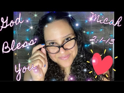 Christian ASMR: Bible Reading Of “Micah 2:1-13” With Omy