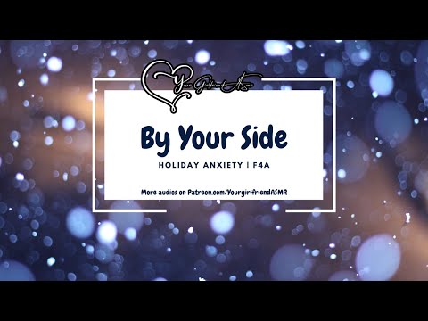 ASMR| By Your Side [Holiday Anxiety]