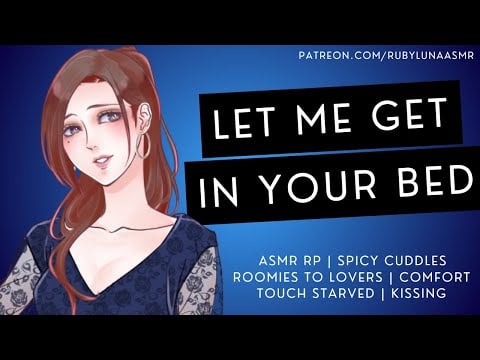 Roommate Gets In Your Bed [ASMR RP] [Roomies to Lovers] [Cuddles] [Spicy🌶️] [Touch Starved]