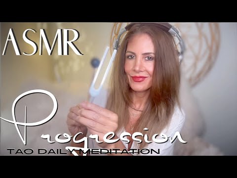 PROGRESSION ☯️ ASMR Tao Daily Meditation✨ DAY 291