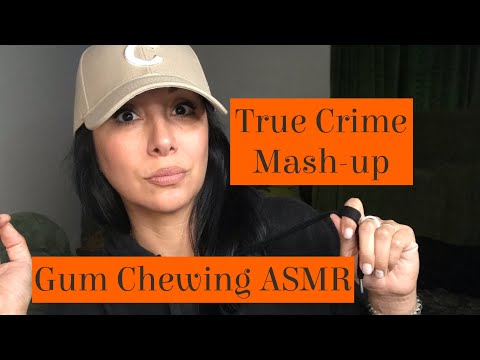 Gum Chewing Whispered True Crime Mashup | Trigger Warning ⚠️