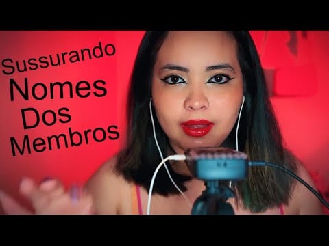 ASMR Sussurando Nomes Dos Membros De ABRIL 2026😴💤