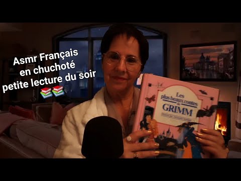 #Asmr Français Petite lecture du soir 📚📚 en chuchoté près du  micro 🎤