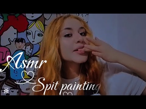 Asmr Spit painting 