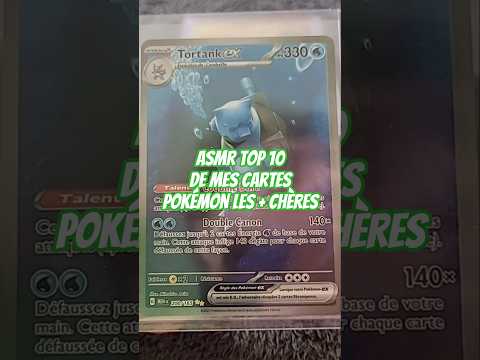 asmr top de mes cartes Pokémon les + chères