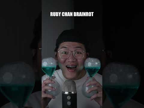 Ruby Chan Brainrot... #asmr