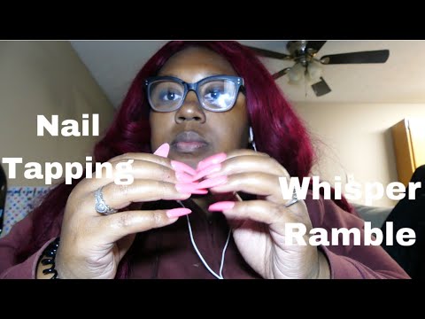 ASMR *Nail tapping and Whisper ramble | JanayDASMR