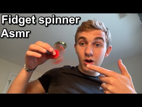 Asmr playing with a fidget spinner while I ramble