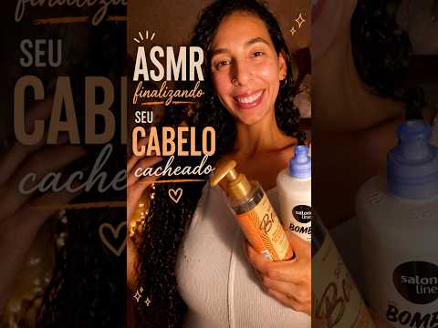 ASMR finalizando cabelo cacheado ✨ #asmr #relax #asmrbrasil #tingles