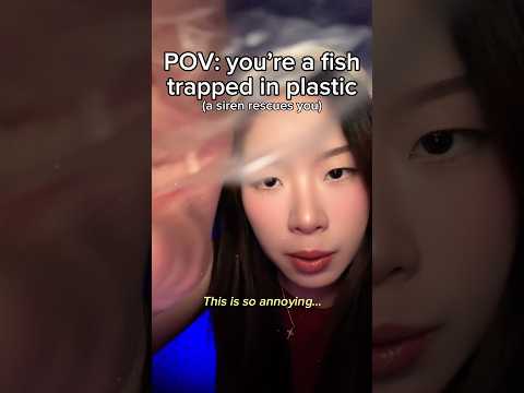 pov: you’re a fish trapped in plastic #asmr