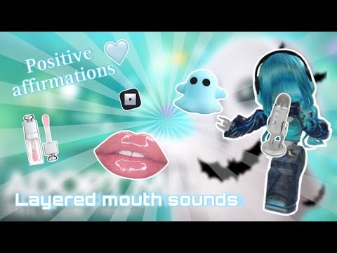 Positive affirmations + layered mouth sounds (tingly!) ~ custom video!🩵🩵🩵