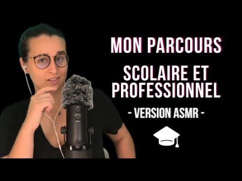 ASMR FR I MON PARCOURS SCOLAIRE ET PROFESSIONNEL ! 🎓 (STORYTIME)