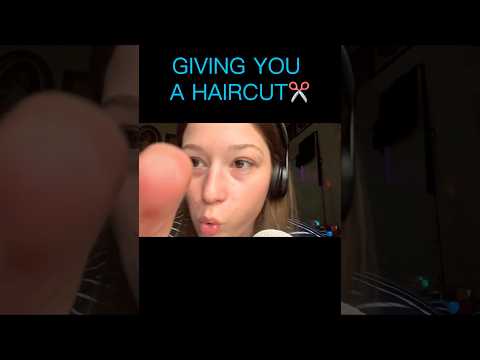 ASMR- Giving You A Haircut✂️ #asmrshorts #asmrsounds #mouthsoundasmr #fypシ