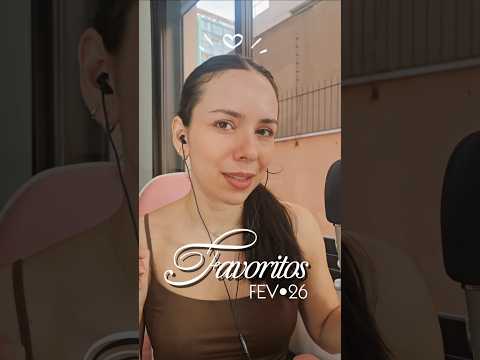 FAVORITOS DE FEVEREIRO 💝 (ASMR)