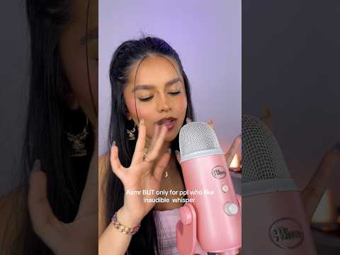 ASMR INAUDIBLE #inaudibleasmr #inaudiblewhispering #asmr #shortsviral