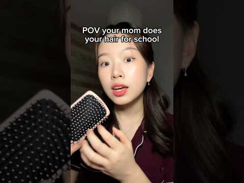 when your mom does your hair for school #asmr