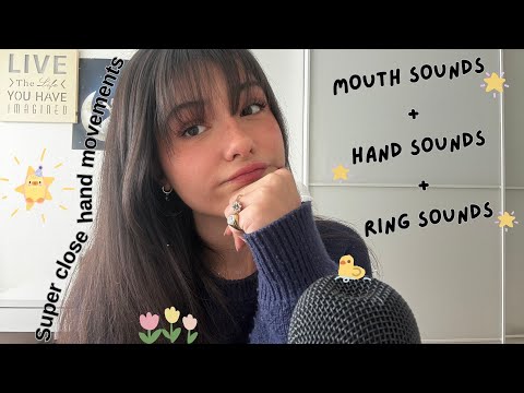 ASMR🐤 Lots of Mouth Sounds + Super close Hand Movements + Ring Sounds + Dry Hand Sounds AND RAMBLESS