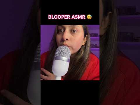 Bloopers 😂 #asmrcasero #mouthsounds #asmr #asmrcommunity #capcut