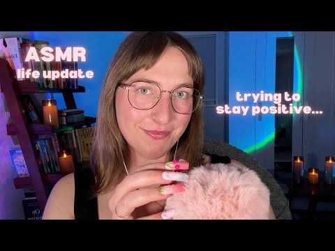 ASMR Life Update Whisper Ramble ❤️‍🩹