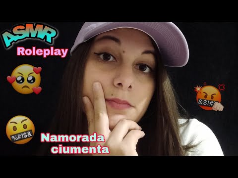 ASMR | NAMORADA CIUMENTA (roleplay)