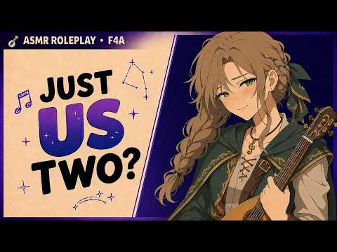 Your Shy Bard’s “Side Quest” Is Actually a Date [ASMR] [F4A] [Nervous Speaker] [Fantasy]