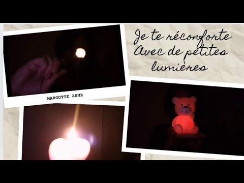 Asmr français, je te réconforte avec de petites lumières