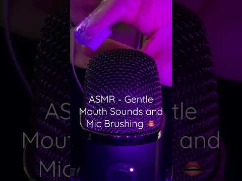ASMR - Gentle Mouth Sounds and Mic Brushing 👄 | Relaxation and Sleep Aid #asmr #mouthsounds #shorts